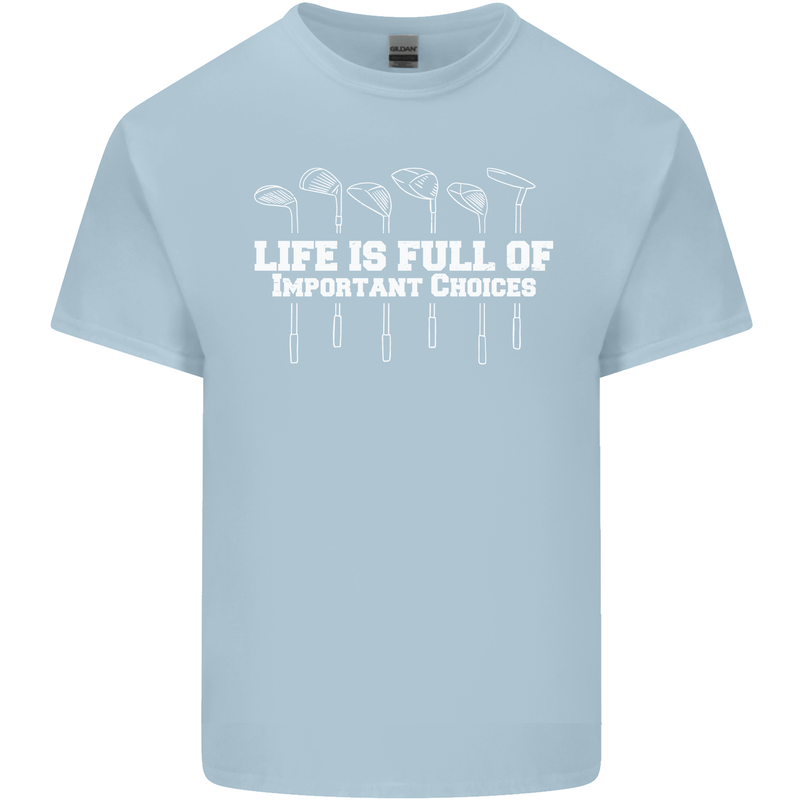 Golf Life's Full of Important Choices Funny Kids T-Shirt Childrens Light Blue