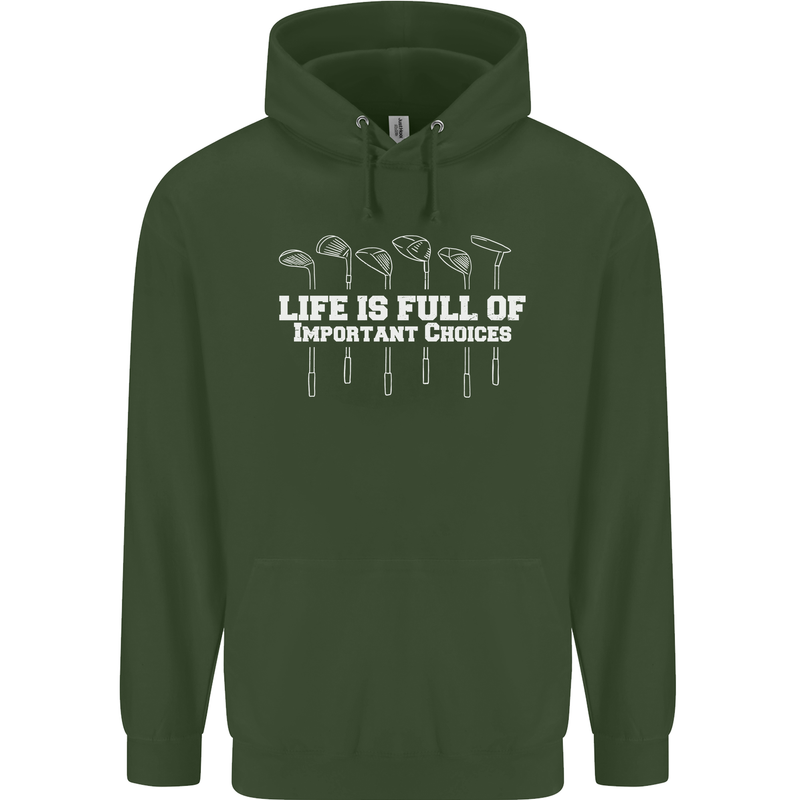 Golf Life's Full of Important Choices Funny Mens 80% Cotton Hoodie Forest Green