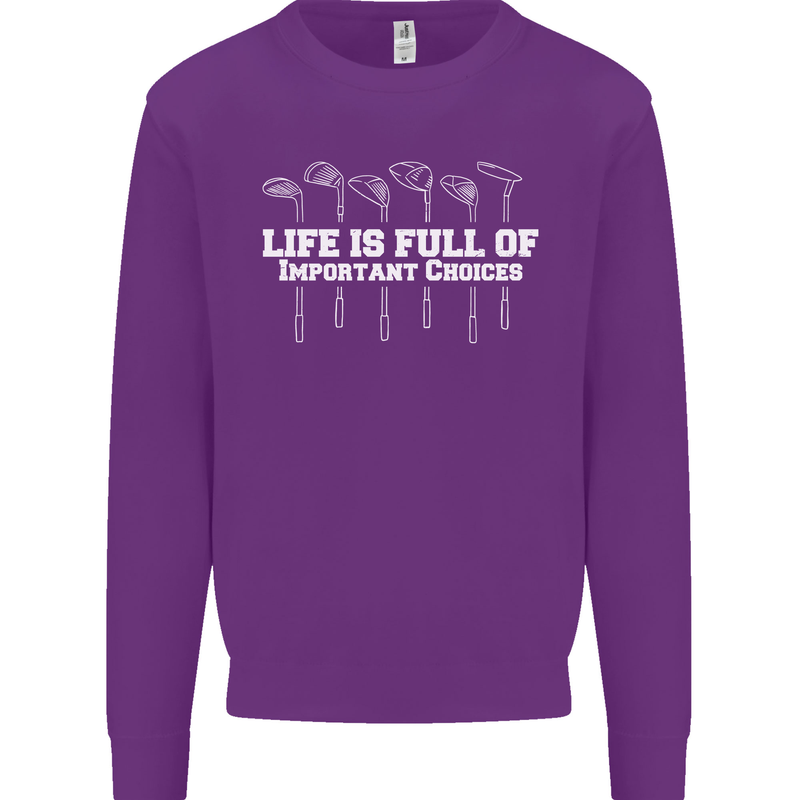 Golf Life's Full of Important Choices Funny Mens Sweatshirt Jumper Purple