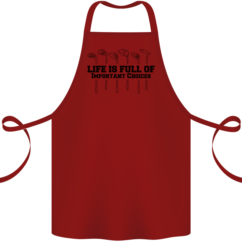Golf Life's Important Choices Funny Golfing Cotton Apron 100% Organic Maroon