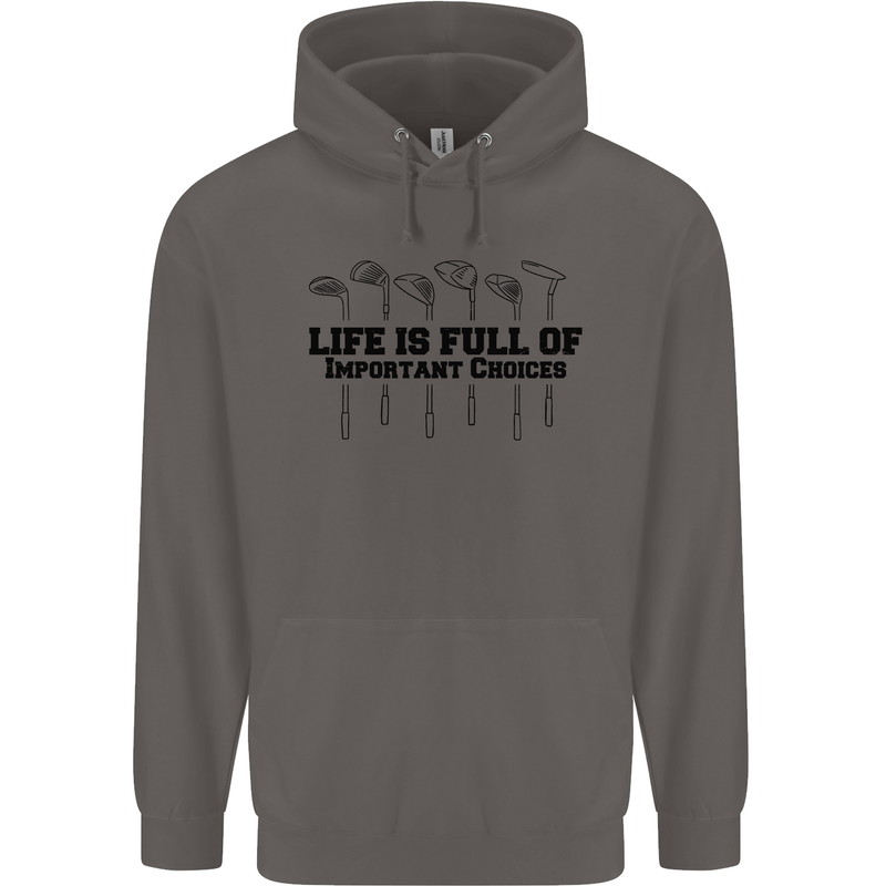 Golf Life's Important Choices Funny Golfing Mens 80% Cotton Hoodie Charcoal