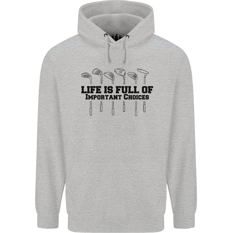 Golf Life's Important Choices Funny Golfing Mens 80% Cotton Hoodie Sports Grey