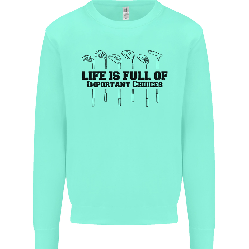 Golf Life's Important Choices Funny Golfing Mens Sweatshirt Jumper Peppermint