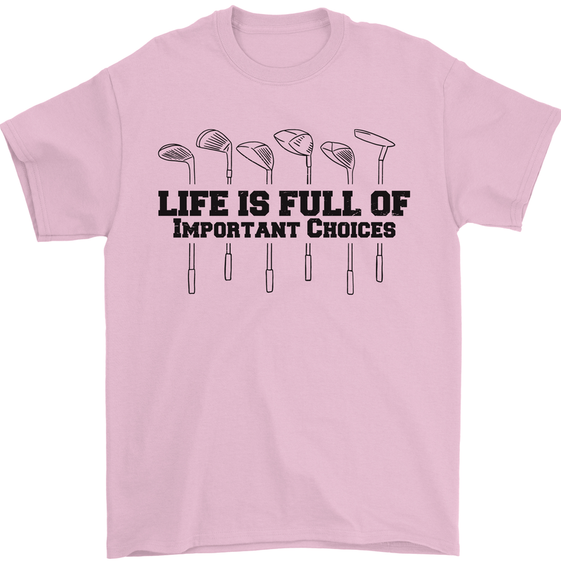 Golf Life's Important Choices Funny Golfing Mens T-Shirt Cotton Gildan Light Pink