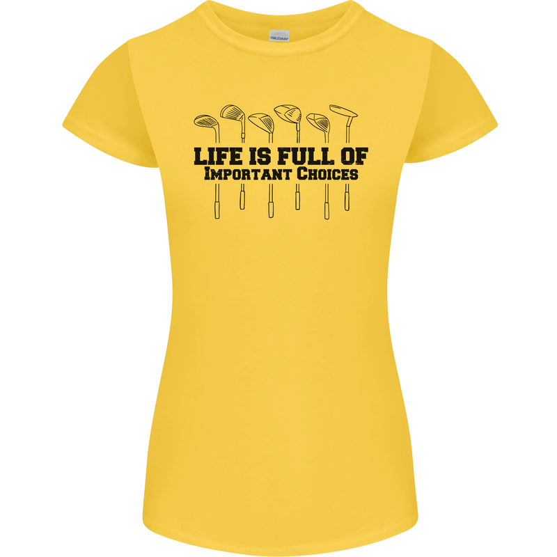 Golf Life's Important Choices Funny Golfing Womens Petite Cut T-Shirt Yellow
