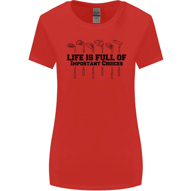 Golf Life's Important Choices Funny Golfing Womens Wider Cut T-Shirt Red