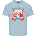 Golf See You at Hole Funny 19th Hole Beer Mens Cotton T-Shirt Tee Top Light Blue