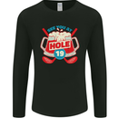 Golf See You at Hole Funny 19th Hole Beer Mens Long Sleeve T-Shirt Black