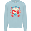Golf See You at Hole Funny 19th Hole Beer Mens Sweatshirt Jumper Light Blue