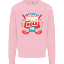 Golf See You at Hole Funny 19th Hole Beer Mens Sweatshirt Jumper Light Pink