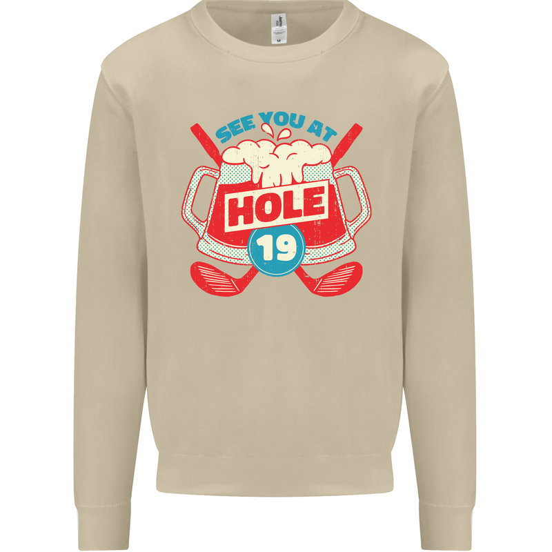 Golf See You at Hole Funny 19th Hole Beer Mens Sweatshirt Jumper Sand
