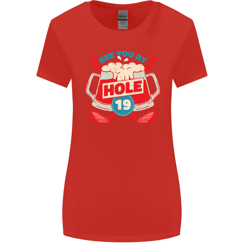 Golf See You at Hole Funny 19th Hole Beer Womens Wider Cut T-Shirt Red