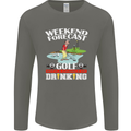 Golf Weekend Golfer Alcohol Beer Funny Mens Long Sleeve T-Shirt Charcoal