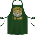 Gone Hunting Then Fishing Funny Hunter Cotton Apron 100% Organic Forest Green