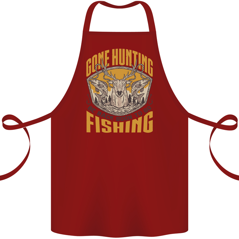 Gone Hunting Then Fishing Funny Hunter Cotton Apron 100% Organic Maroon