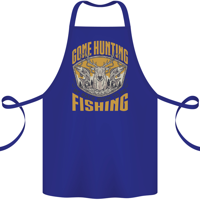 Gone Hunting Then Fishing Funny Hunter Cotton Apron 100% Organic Royal Blue