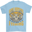 Gone Hunting Then Fishing Funny Hunter Mens T-Shirt 100% Cotton Light Blue