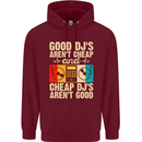 Good DJs Aren't Cheap Funny DJing Childrens Kids Hoodie Maroon