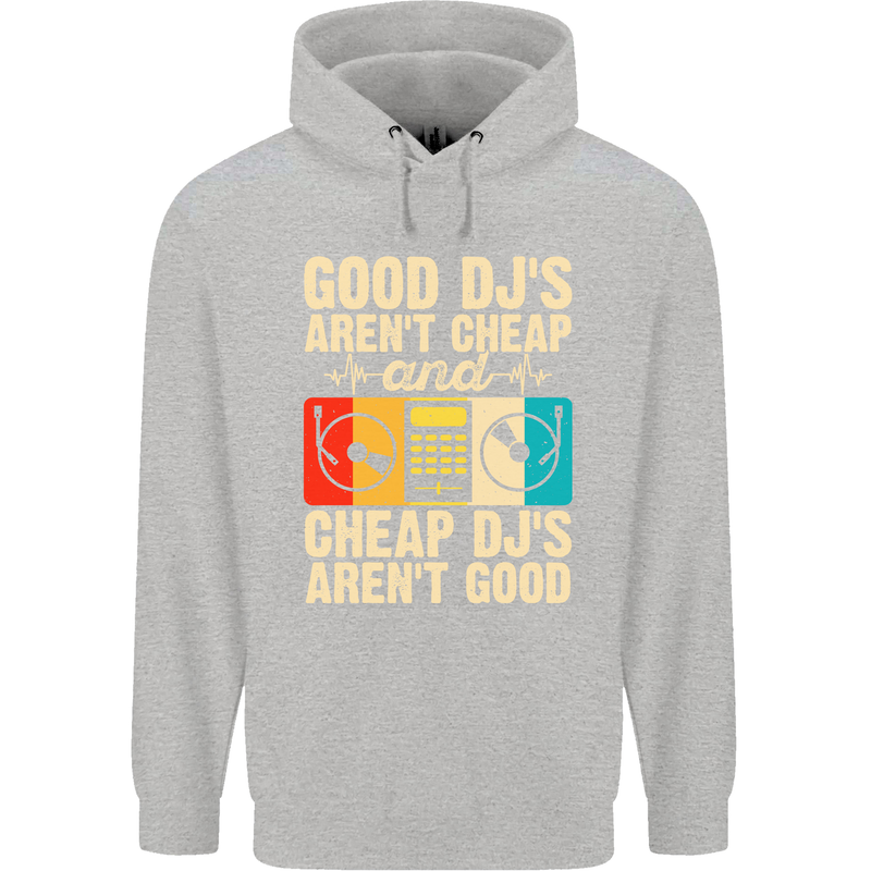 Good DJs Aren't Cheap Funny DJing Childrens Kids Hoodie Sports Grey