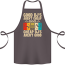 Good DJs Aren't Cheap Funny DJing Cotton Apron 100% Organic Dark Grey