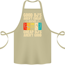 Good DJs Aren't Cheap Funny DJing Cotton Apron 100% Organic Khaki