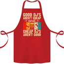Good DJs Aren't Cheap Funny DJing Cotton Apron 100% Organic Red