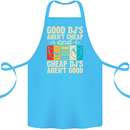 Good DJs Aren't Cheap Funny DJing Cotton Apron 100% Organic Turquoise