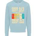 Good DJs Aren't Cheap Funny DJing Kids Sweatshirt Jumper Light Blue