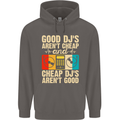 Good DJs Aren't Cheap Funny DJing Mens 80% Cotton Hoodie Charcoal