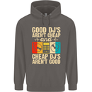 Good DJs Aren't Cheap Funny DJing Mens 80% Cotton Hoodie Charcoal