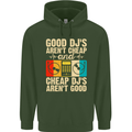 Good DJs Aren't Cheap Funny DJing Mens 80% Cotton Hoodie Forest Green