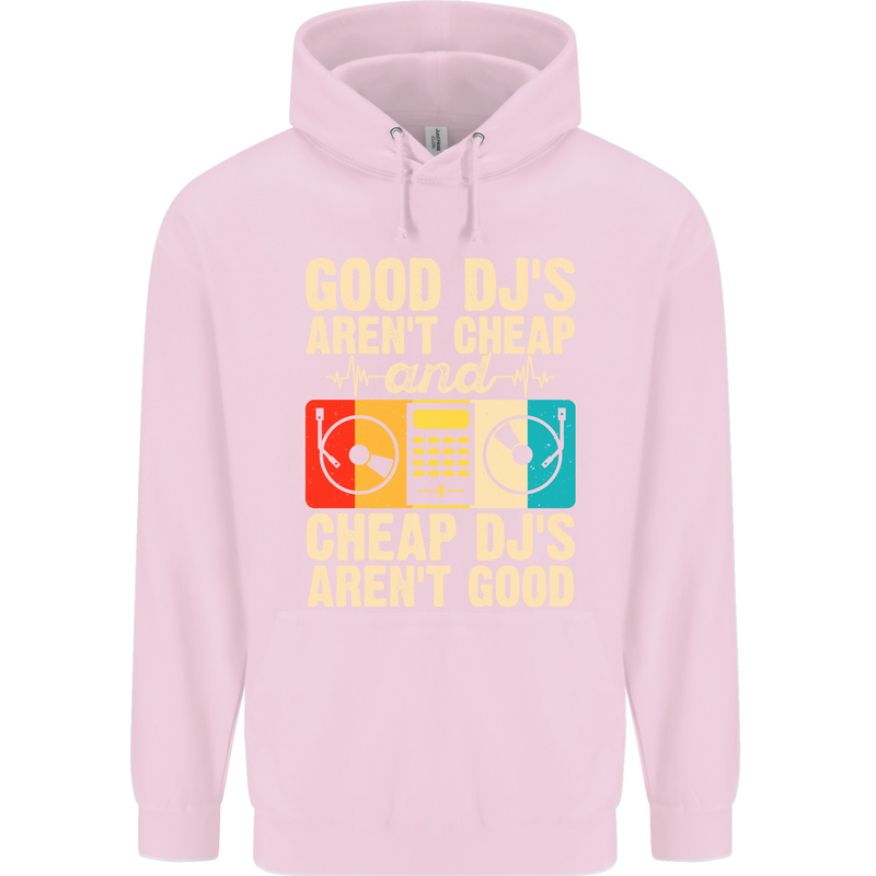 Good DJs Aren't Cheap Funny DJing Mens 80% Cotton Hoodie Light Pink
