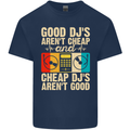 Good DJs Aren't Cheap Funny DJing Mens Cotton T-Shirt Tee Top Navy Blue