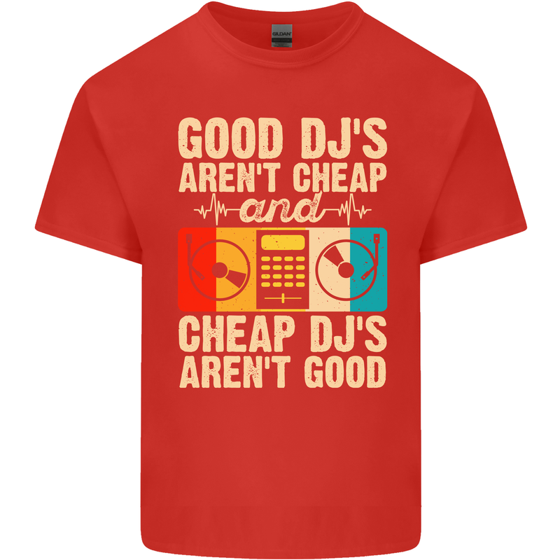 Good DJs Aren't Cheap Funny DJing Mens Cotton T-Shirt Tee Top Red