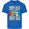 Good DJs Aren't Cheap Funny DJing Mens Cotton T-Shirt Tee Top Royal Blue