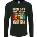 Good DJs Aren't Cheap Funny DJing Mens Long Sleeve T-Shirt Black
