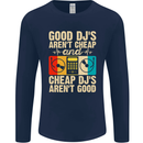 Good DJs Aren't Cheap Funny DJing Mens Long Sleeve T-Shirt Navy Blue