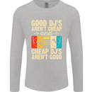 Good DJs Aren't Cheap Funny DJing Mens Long Sleeve T-Shirt Sports Grey