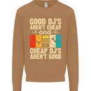 Good DJs Aren't Cheap Funny DJing Mens Sweatshirt Jumper Caramel Latte