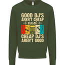 Good DJs Aren't Cheap Funny DJing Mens Sweatshirt Jumper Forest Green