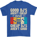 Good DJs Aren't Cheap Funny DJing Mens T-Shirt 100% Cotton Royal Blue