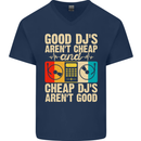 Good DJs Aren't Cheap Funny DJing Mens V-Neck Cotton T-Shirt Navy Blue
