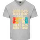 Good DJs Aren't Cheap Funny DJing Mens V-Neck Cotton T-Shirt Sports Grey