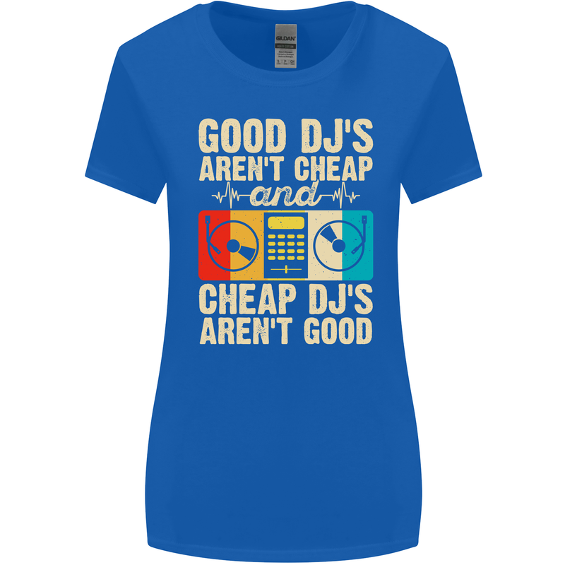 Good DJs Aren't Cheap Funny DJing Womens Wider Cut T-Shirt Royal Blue