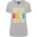 Good DJs Aren't Cheap Funny DJing Womens Wider Cut T-Shirt Sports Grey