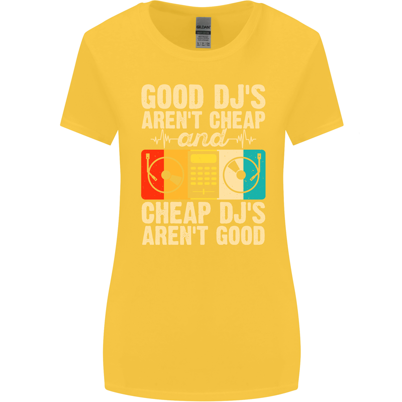 Good DJs Aren't Cheap Funny DJing Womens Wider Cut T-Shirt Yellow