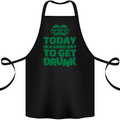 Good Day to Get Drunk St. Patrick's Day Cotton Apron 100% Organic Black