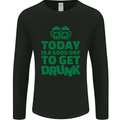 Good Day to Get Drunk St. Patrick's Day Mens Long Sleeve T-Shirt Black