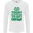 Good Day to Get Drunk St. Patrick's Day Mens Long Sleeve T-Shirt White