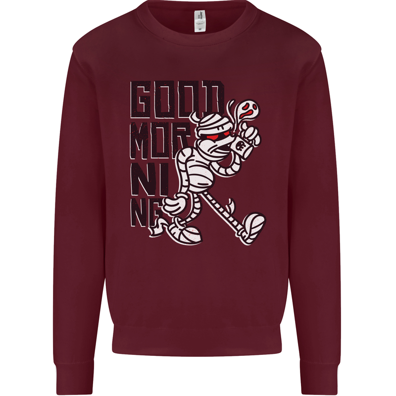 Good Morning Mummy Coffee Halloween Mens Sweatshirt Jumper Maroon